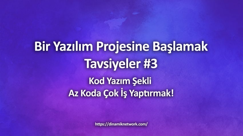 Bir Yazılım Projesine Başlamak