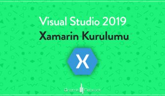 Visual Studio 2019 Xamarin Kurulumu