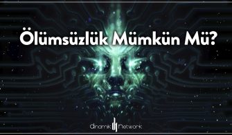 Ölümsüzlük Mümkün Mü