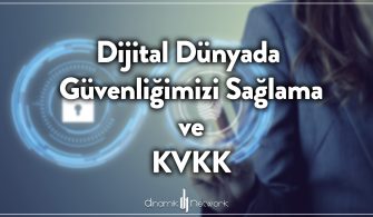 Dijital Dünyada Güvenliğimizi Sağlama